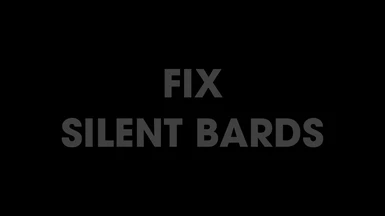 Fix Silent Bards