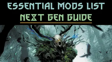 Essential Mods List - Next Gen 4.04 Guide - Brothers In Arms and Vanilla Plus
