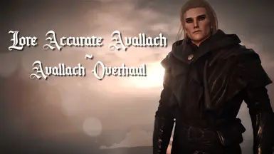 Lore Accurate Avallach - Avallach Overhaul