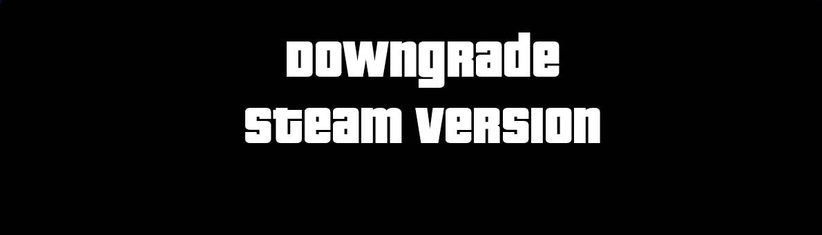 How to Downgrade Steam Games