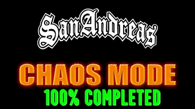 Grand Theft Auto San Andreas Chaos Mode Completed