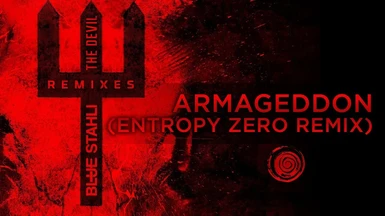 Blue Stahli - Armaggedon (Entropy Zero Remix) for Dante